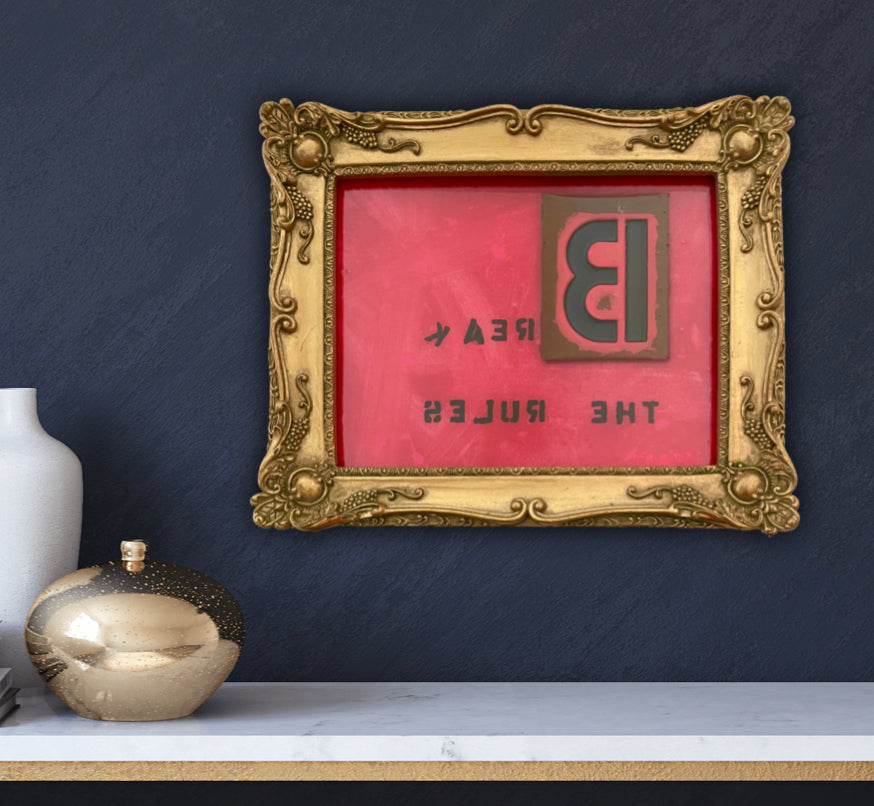 Break The Rules - Framed