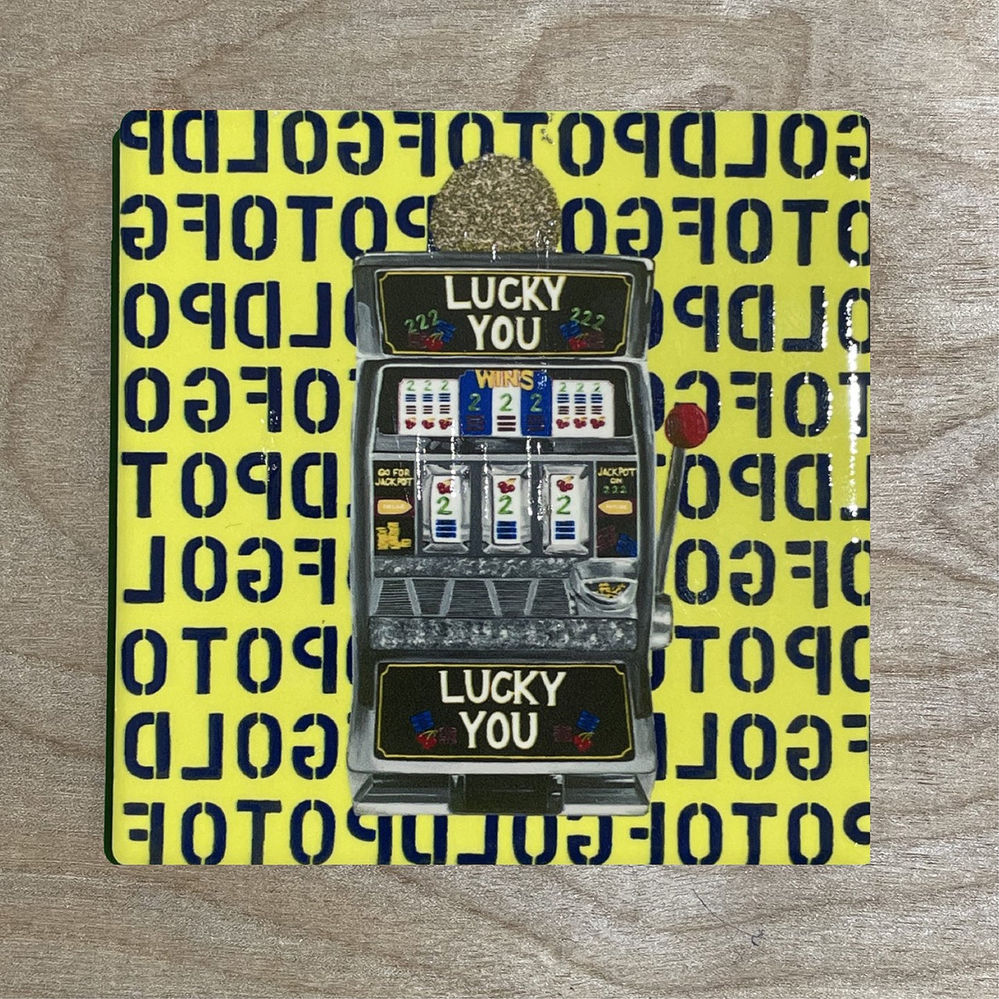 Lucky You - Coaster