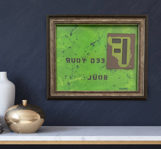 Feed Your Soul - Framed